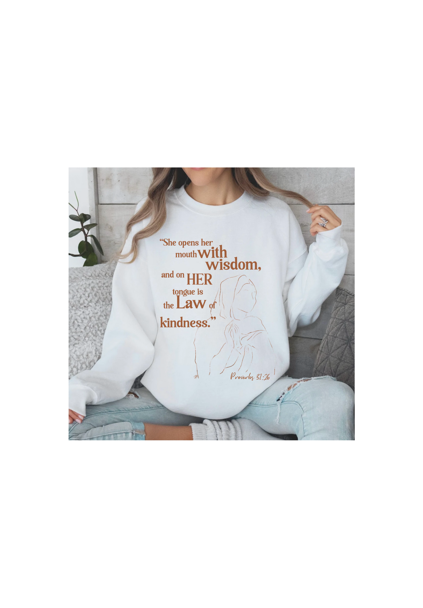 WOMEN PROVERBS SWEATSHIRT ON WHITE