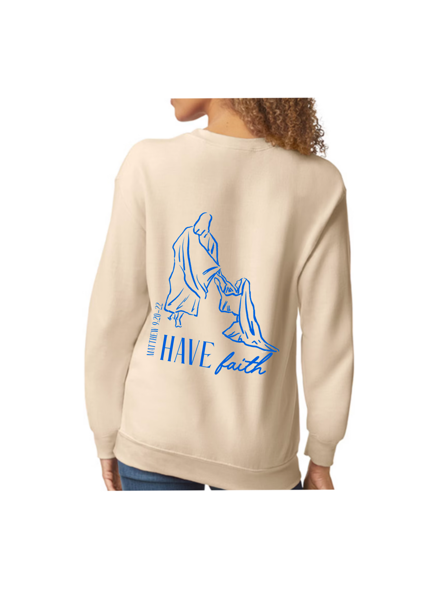 Have Faith sweatshirt