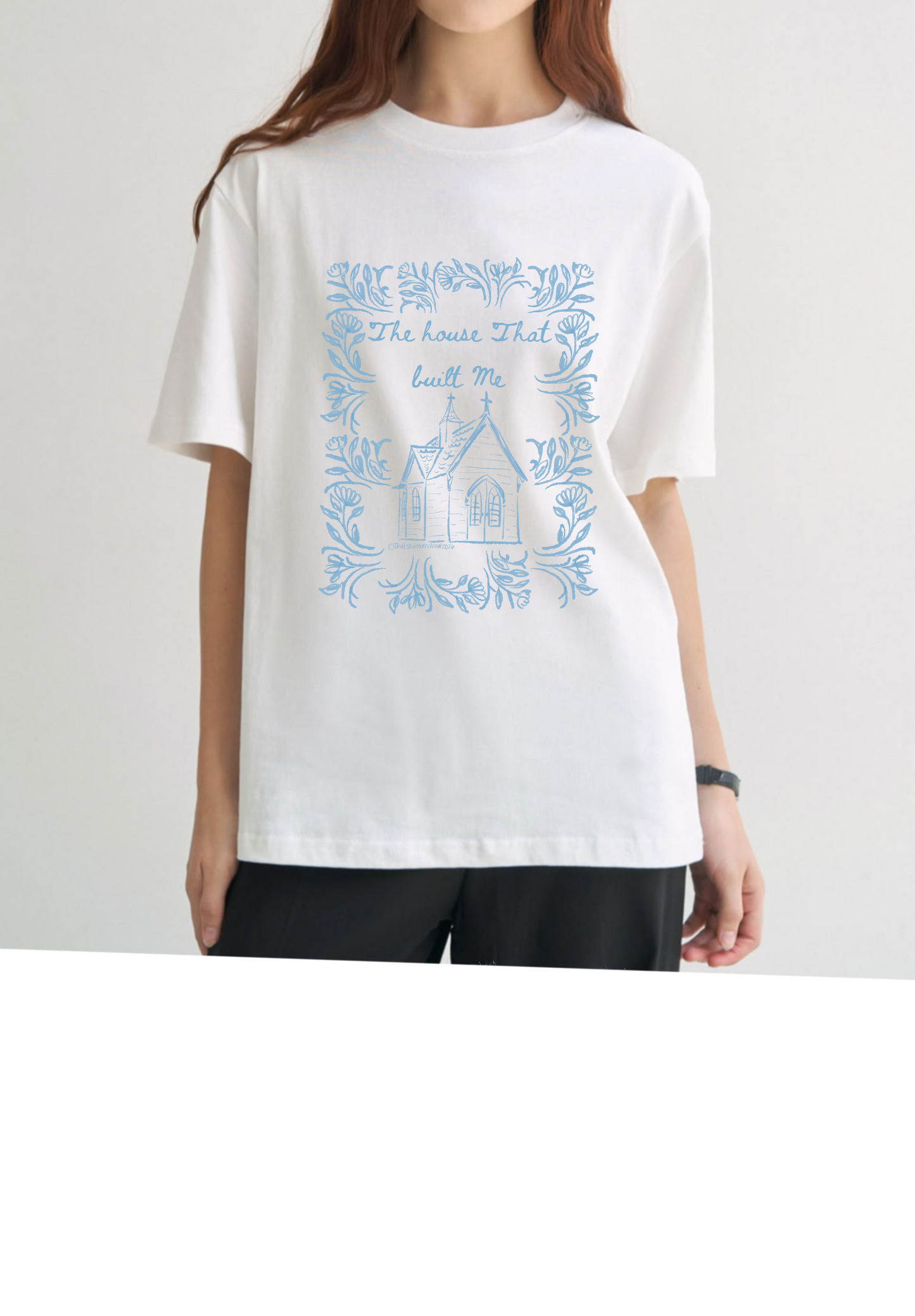 HOUSE THAT BUILT ME SHIRT